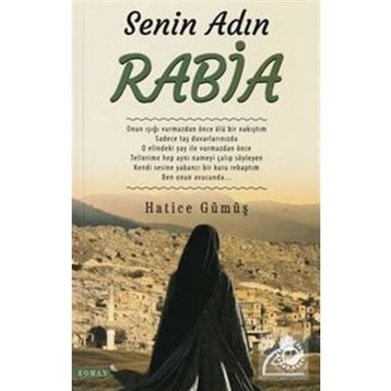 Senin Adın Rabia - Hatice Gümüş