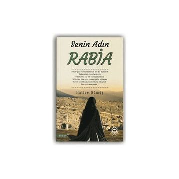 Senin Adın Rabia - Hatice Gümüş