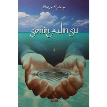 Senin Adın Su - Bilgi Özkay