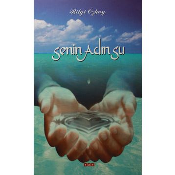 Senin Adın Su - Bilgi Özkay