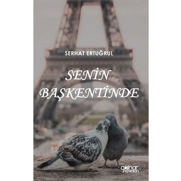 Senin Başkentinde - Serhat Ertuğrul