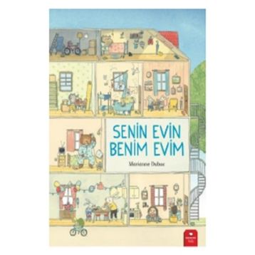 Senin Evin Benim Evim - Marianne Dubuc