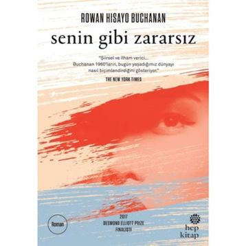 Senin Gibi Zararsız - Rowan Hisayo Buchanan