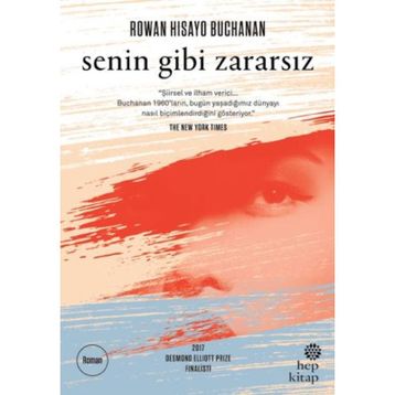 Senin Gibi Zararsız - Rowan Hisayo Buchanan