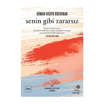 Senin Gibi Zararsız - Rowan Hisayo Buchanan