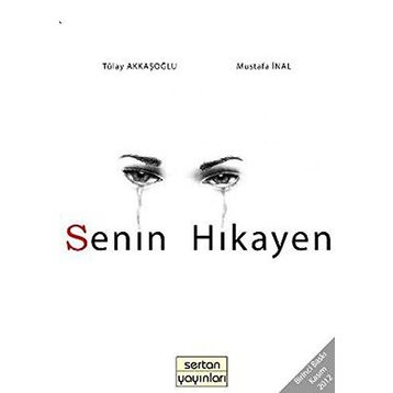 SENIN HIKAYEN - TÜLAY AKKAŞOĞLU;MUSTAFA İNAL