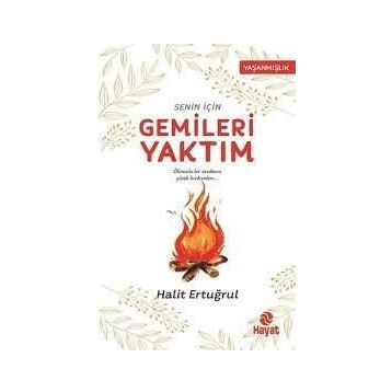 Senin İçin Gemileri Yaktım - Halit Ertuğrul