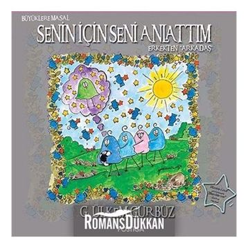 Senin İçin Seni Anlattım - Erkekten Arkadaş - G. Ülkem Gürbüz