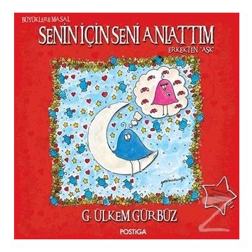Senin İçin Seni Anlattım - G. Ülkem Gürbüz