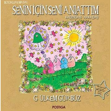 Senin İçin Seni Anlattım - G. Ülkem Gürbüz