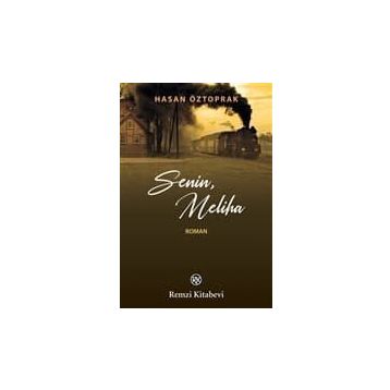 Senin, Meliha - Hasan Öztoprak