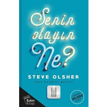 Senin Olayın Ne? - Steve Olsher