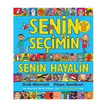 Senin Seçimin - Senin Hayalin - Nick Sharratt Pippa Goodhart