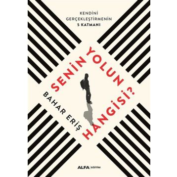 Senin Yolun Hangisi - Dr.Bahar Eriş