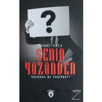 Senin Yüzünden - Ahmet Akça