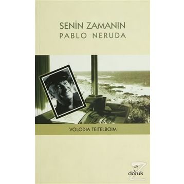 SENIN ZAMANIN PABLO NERUDA - VOLODIA TEITELBOIM