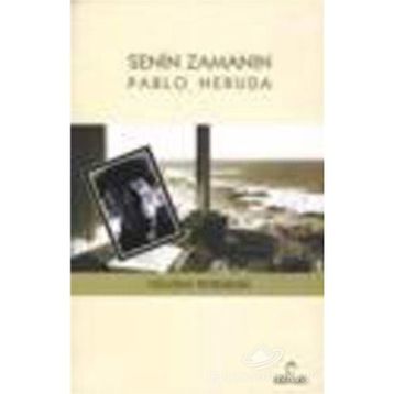 SENIN ZAMANIN PABLO NERUDA - VOLODIA TEITELBOIM