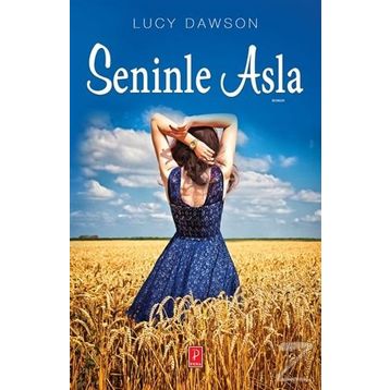 Seninle Asla - Lucy Dawson