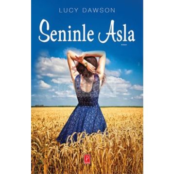 Seninle Asla - Lucy Dawson