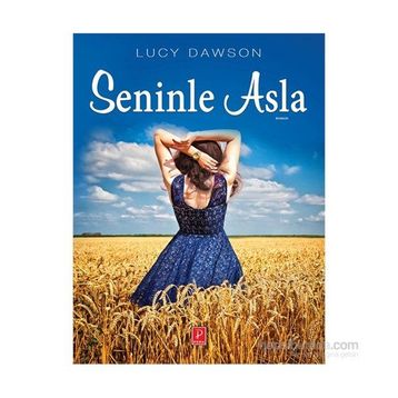 Seninle Asla - Lucy Dawson