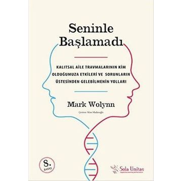 Seninle Başlamadı - Mark Wolynn
