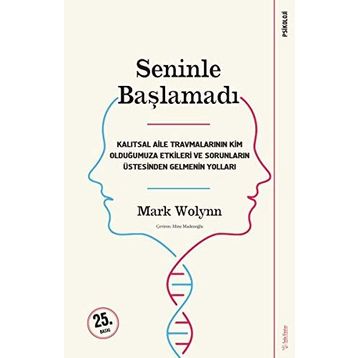 Seninle Başlamadı - Mark Wolynn