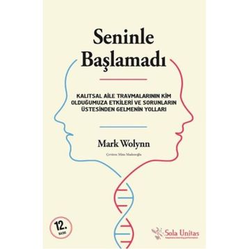 Seninle Başlamadı - Mark Wolynn