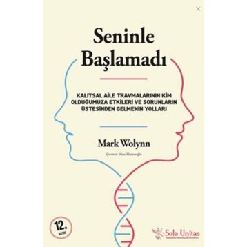 Seninle Başlamadı - Mark Wolynn