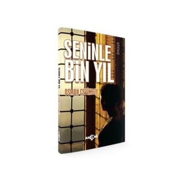 Seninle Bin Yıl - Osman Çeviksoy