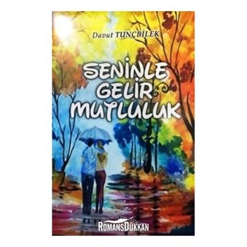 Seninle Gelir Mutluluk - Davut Tunçbilek