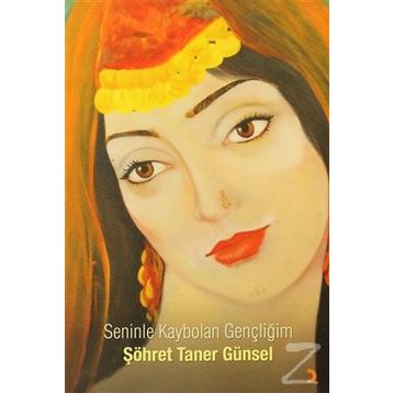 SENINLE KAYBOLAN GENÇLİĞİM - ŞÖHRET TANER GÜNSEL