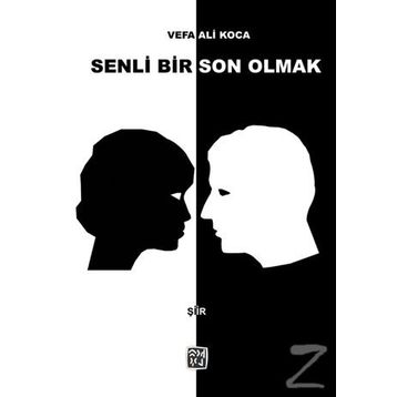 Senli Bir Son Olmak - Vefa Ali Koca