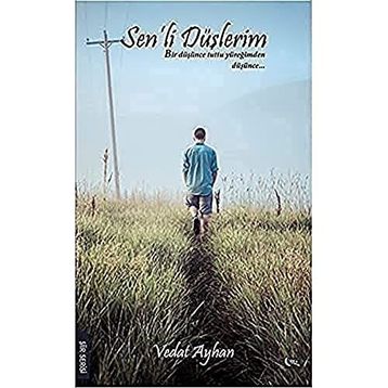 Sen’li Düşlerim - Vedat Ayhan