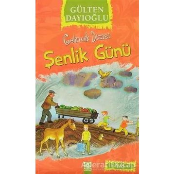 Şenlik Günü - Gülten Dayıoğlu