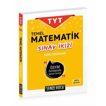 Şenol Hoca Yayınları Sınav İkizi TYT Temel Matematik Soru Bankası