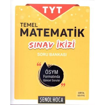 Şenol Hoca Yayınları Sınav İkizi TYT Temel Matematik Soru Bankası