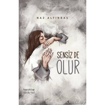 Sensiz de Olur - Naz Altınbaş