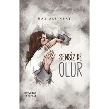 Sensiz de Olur - Naz Altınbaş