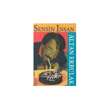 SENSIZ İNSAN - ALTAN ERBULAK