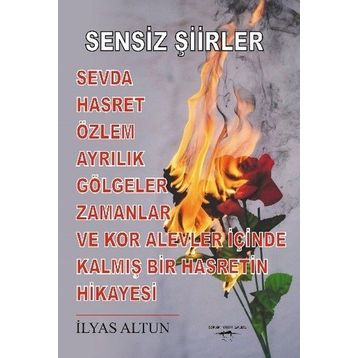 Sensiz Şiirler - İlyas Altun