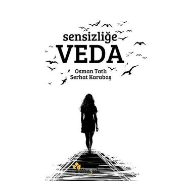 Sensizliğe Veda Osman Tatlı
