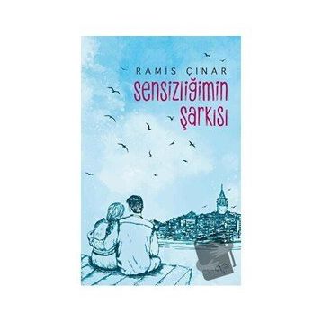 Sensizliğimin Şarkısı - Ramis Çınar