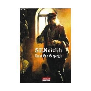 SENSIZLIK - UMUT CAN ÇEPPİOĞLU