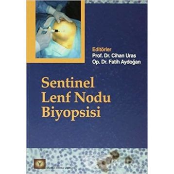 SENTINEL LENF NODU BIYOPSISI - CIHAN URAS
