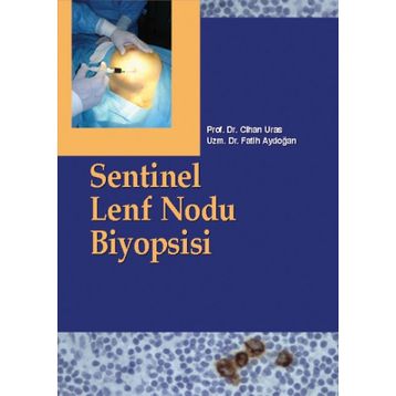 SENTINEL LENF NODU BIYOPSISI - CIHAN URAS