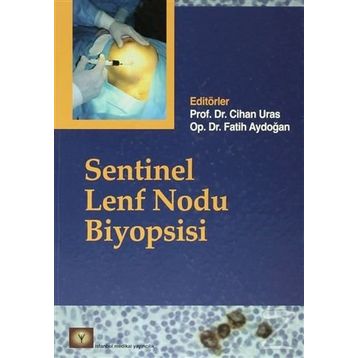 SENTINEL LENF NODU BIYOPSISI - CIHAN URAS