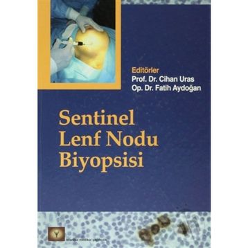 SENTINEL LENF NODU BIYOPSISI - CIHAN URAS