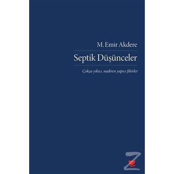 Septik Düşünceler - M. Emir Akdere