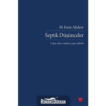 Septik Düşünceler - M. Emir Akdere