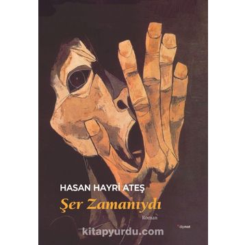 Şer Zamanıydı - Hasan Hayri Ateş